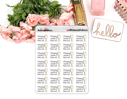 Mommy Needs A Time Out White Wine Stickers